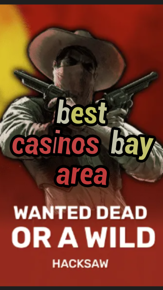 best casinos bay area-trdjkmsxjksdss.com
